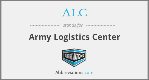 ALC - Army Logistics Center