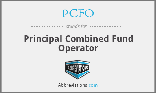 PCFO - Principal Combined Fund Operator