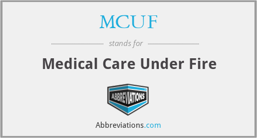MCUF - Medical Care Under Fire