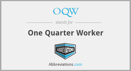 OQW - One Quarter Worker