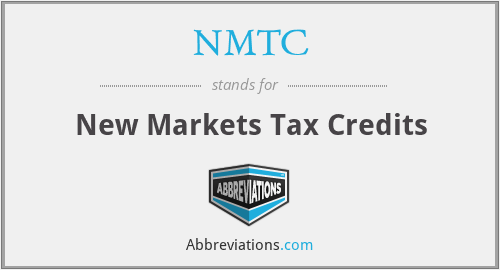 NMTC - New Markets Tax Credits