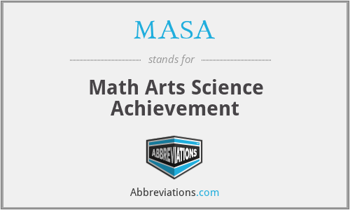 MASA - Math Arts Science Achievement