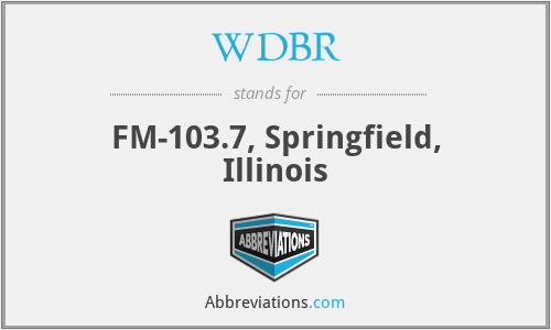 WDBR - FM-103.7, Springfield, Illinois