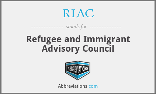 RIAC - Refugee and Immigrant Advisory Council
