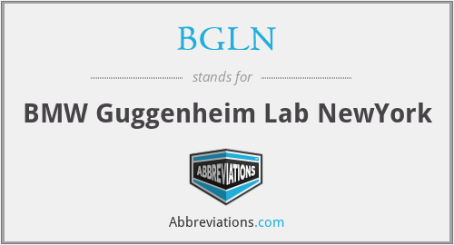 BGLN - BMW Guggenheim Lab NewYork
