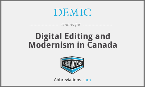 DEMIC - Digital Editing and Modernism in Canada