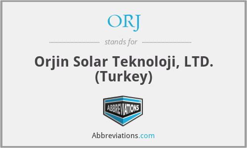 ORJ - Orjin Solar Teknoloji, LTD. (Turkey)
