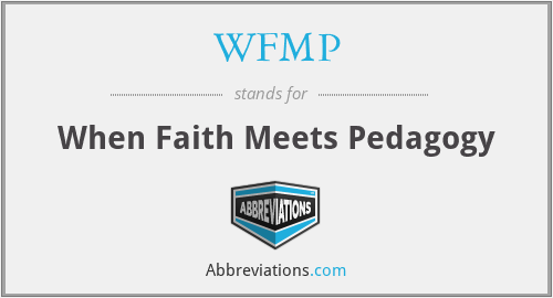WFMP - When Faith Meets Pedagogy