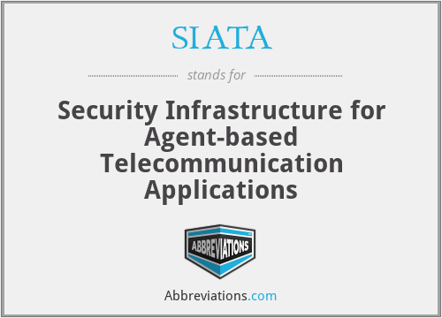 SIATA - Security Infrastructure for Agent-based Telecommunication Applications