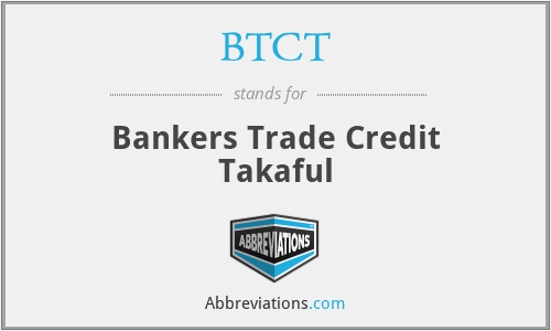 BTCT - Bankers Trade Credit Takaful