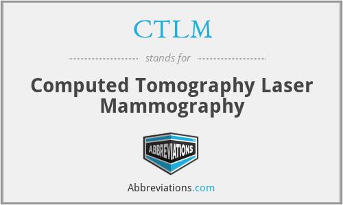 CTLM - Computed Tomography Laser Mammography