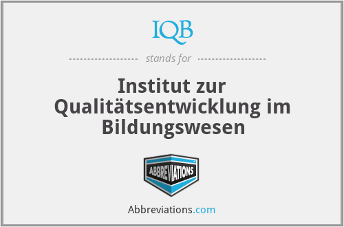IQB - Institut zur Qualitätsentwicklung im Bildungswesen