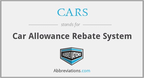 CARS - Car Allowance Rebate System