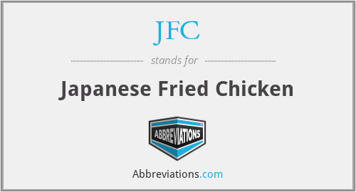 JFC - Japanese Fried Chicken