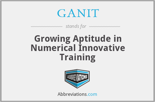 GANIT - Growing Aptitude in Numerical Innovative Training