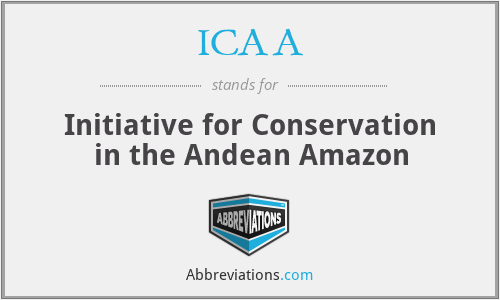 ICAA - Initiative for Conservation in the Andean Amazon