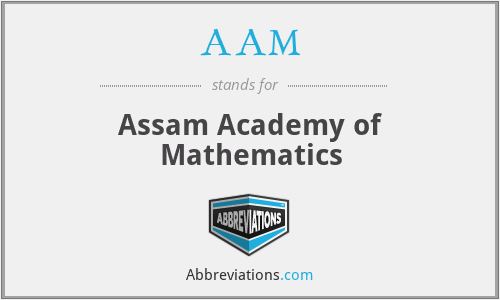 AAM - Assam Academy of Mathematics