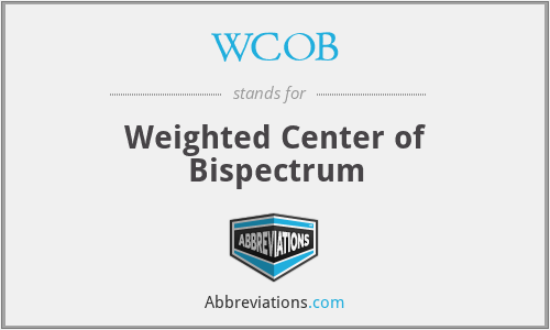 WCOB - Weighted Center of Bispectrum