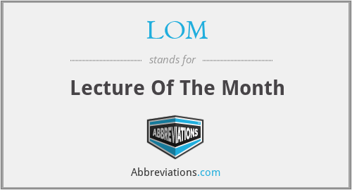 LOM - Lecture Of The Month