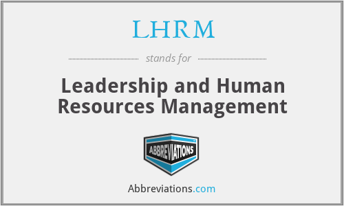 LHRM - Leadership and Human Resources Management