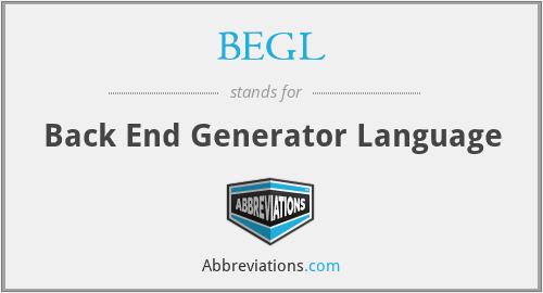BEGL - Back End Generator Language