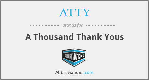 ATTY - A Thousand Thank Yous