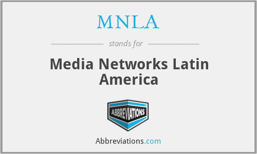 MNLA - Media Networks Latin America