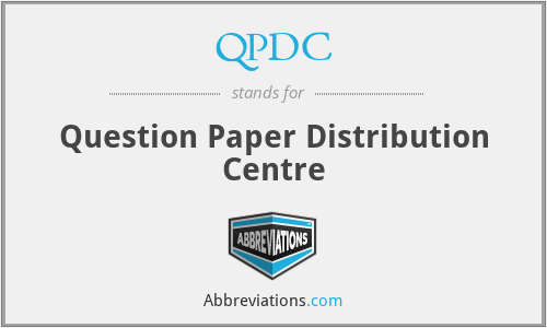 QPDC - Question Paper Distribution Centre