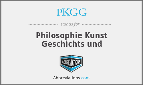 PKGG - Philosophie Kunst Geschichts und