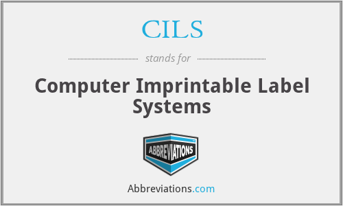 CILS - Computer Imprintable Label Systems