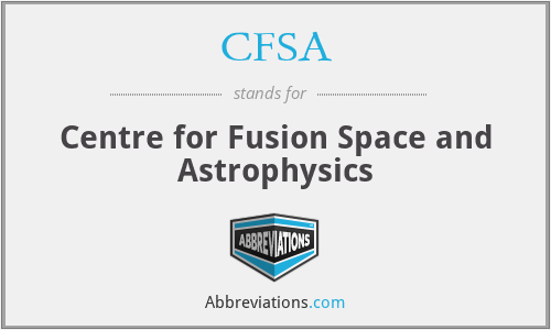CFSA - Centre for Fusion Space and Astrophysics