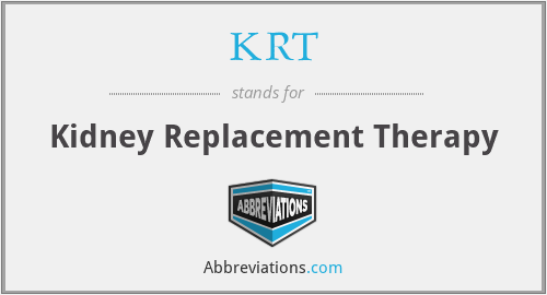 KRT - Kidney Replacement Therapy