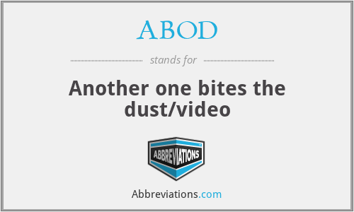 ABOD - Another one bites the dust/video