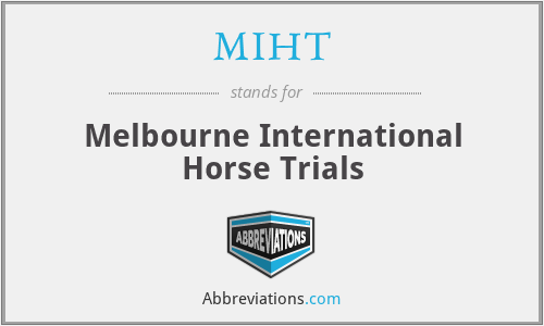 MIHT - Melbourne International Horse Trials