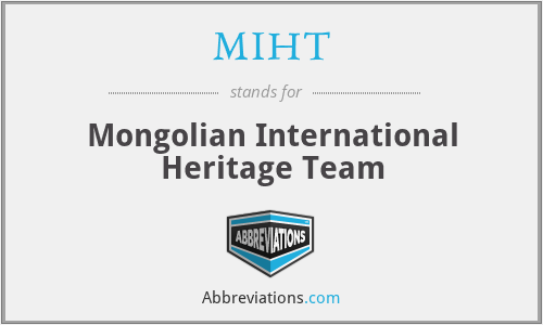 MIHT - Mongolian International Heritage Team