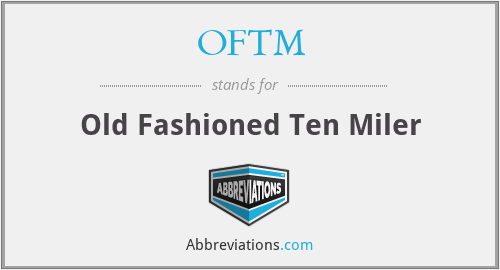 OFTM - Old Fashioned Ten Miler
