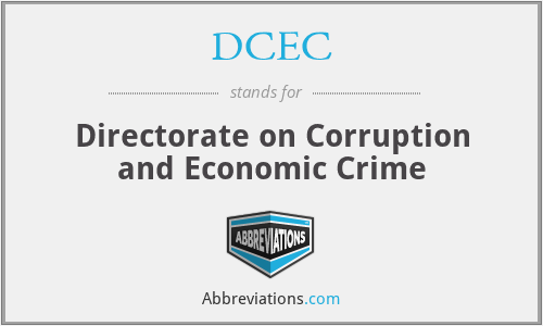 DCEC - Directorate on Corruption and Economic Crime