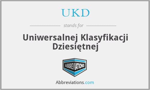 UKD - Uniwersalnej Klasyfikacji Dziesiętnej