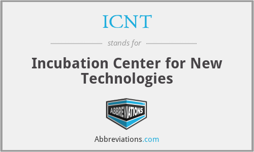 ICNT - Incubation Center for New Technologies