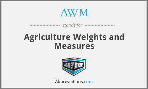 AWM - Agriculture Weights and Measures
