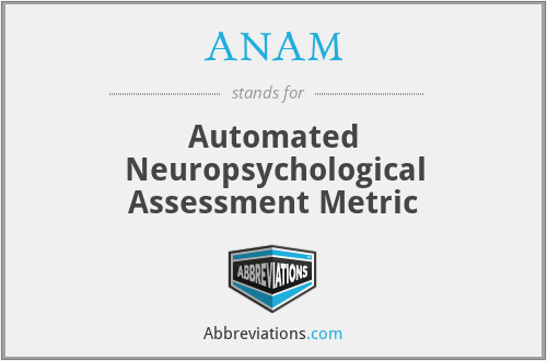ANAM - Automated Neuropsychological Assessment Metric