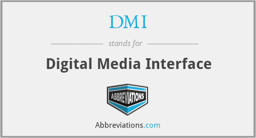DMI - Digital Media Interface