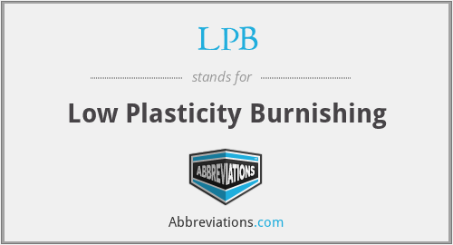 LPB - Low Plasticity Burnishing