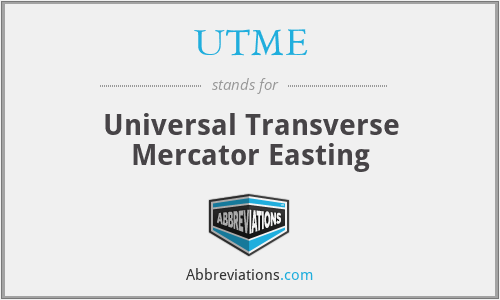 UTME - Universal Transverse Mercator Easting