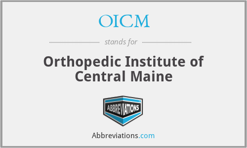 OICM - Orthopedic Institute of Central Maine
