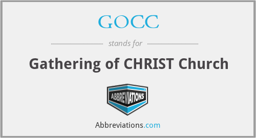 GOCC - Gathering of CHRIST Church