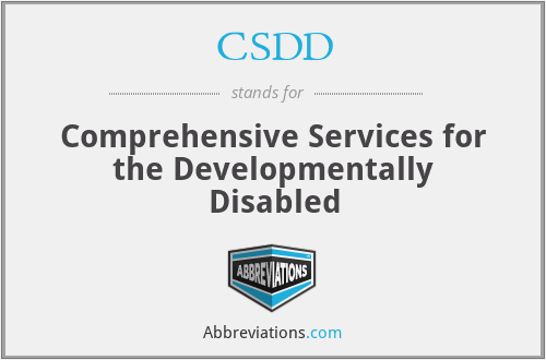 CSDD - Comprehensive Services for the Developmentally Disabled