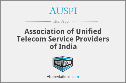 AUSPI - Association of Unified Telecom Service Providers of India