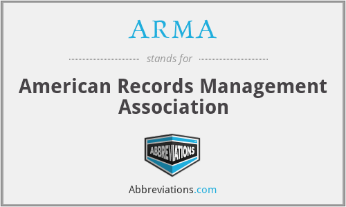 ARMA - American Records Management Association