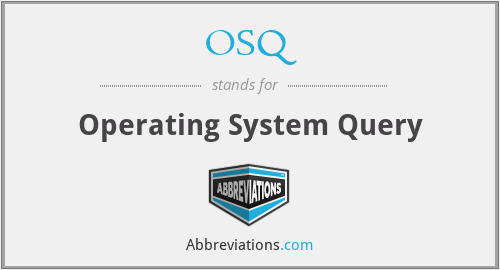 OSQ - Operating System Query